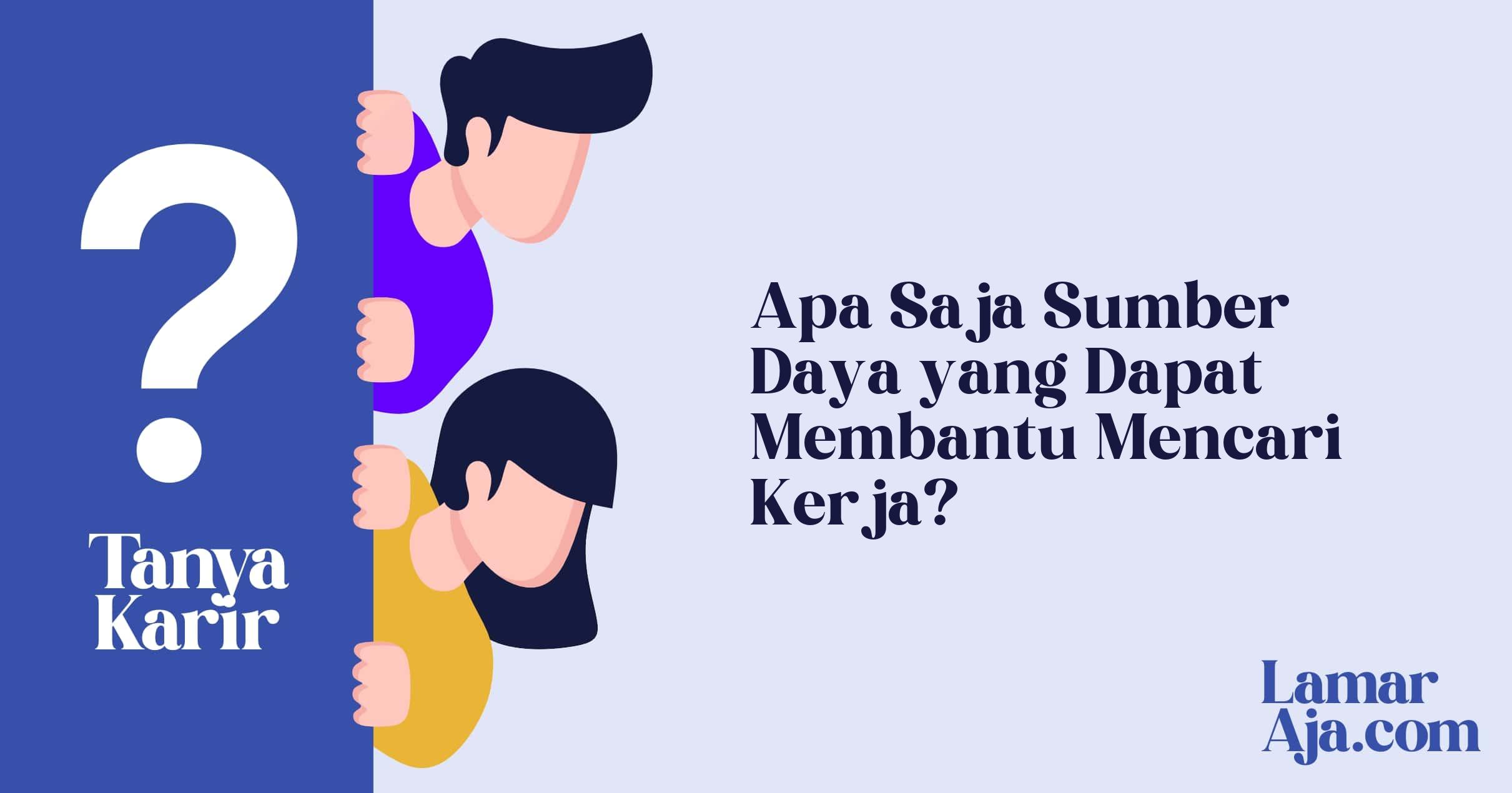 Apa Saja Sumber Daya yang Dapat Membantu Mencari Kerja?